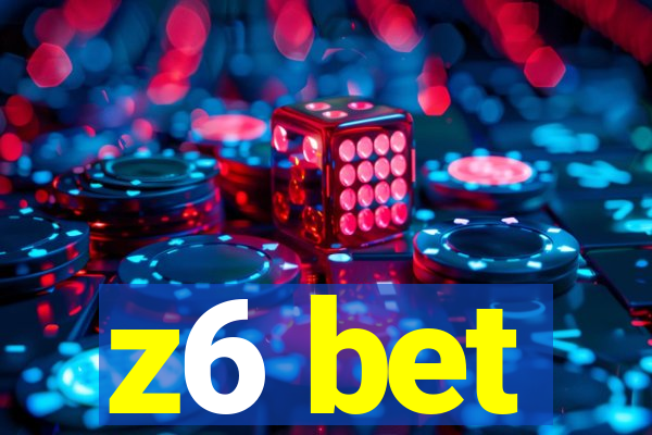 z6 bet